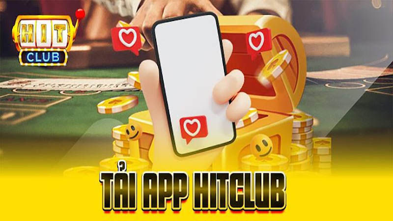 Tải app Hitclub chơi trên mobile tiện lợi và dễ dàng